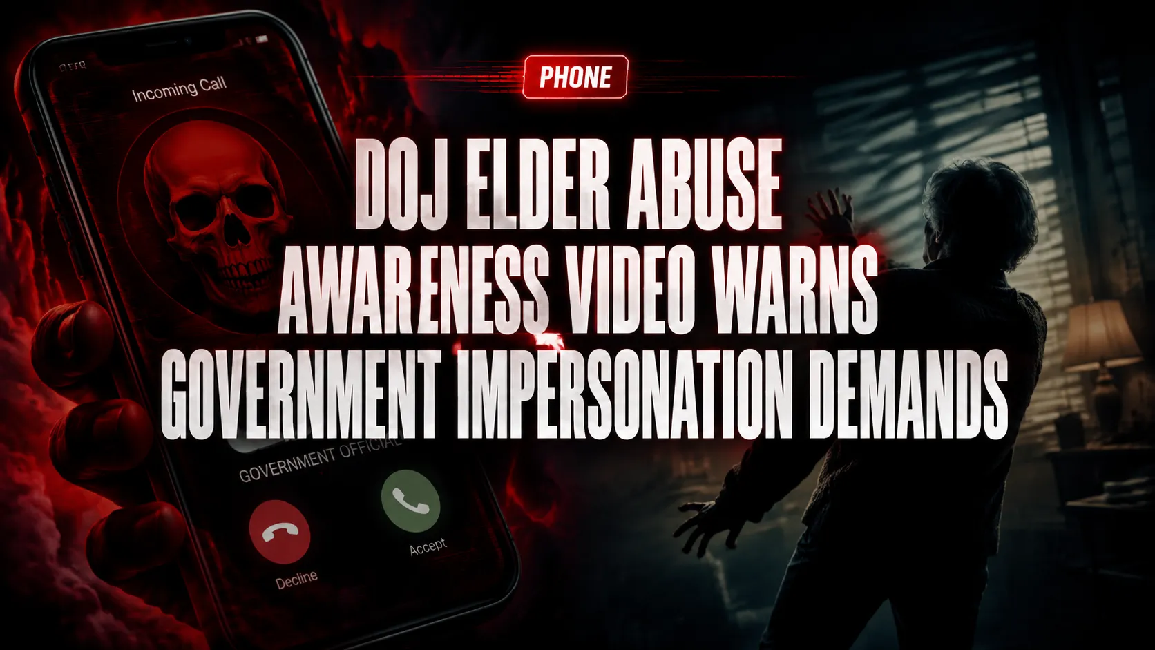DOJ Elder Abuse Awareness Video Warns: Government Impersonation Demands Gift Cards or Crypto