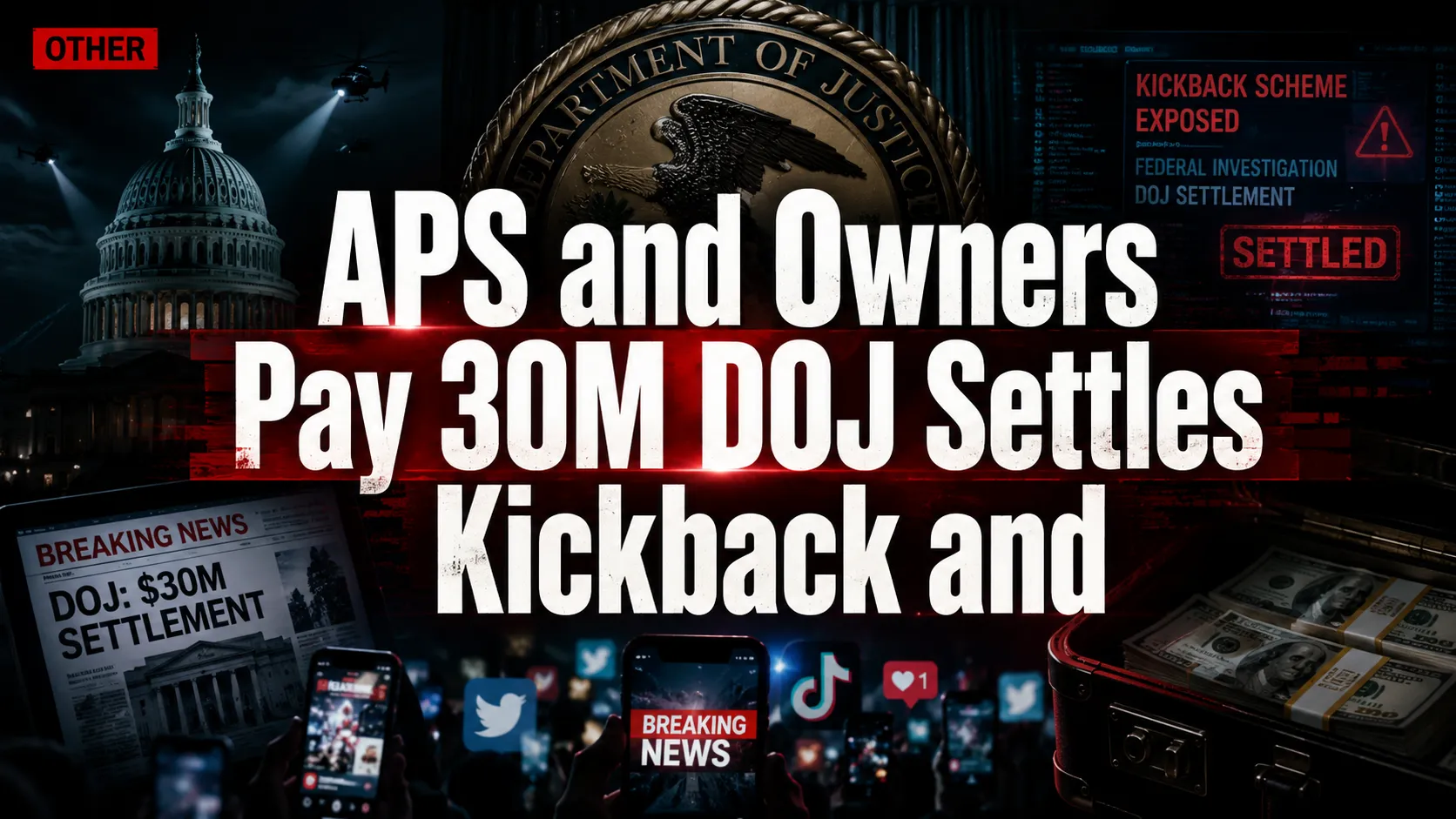 APS and Owners Pay $30M: DOJ Settles Kickback and Unnecessary Testing Allegations
