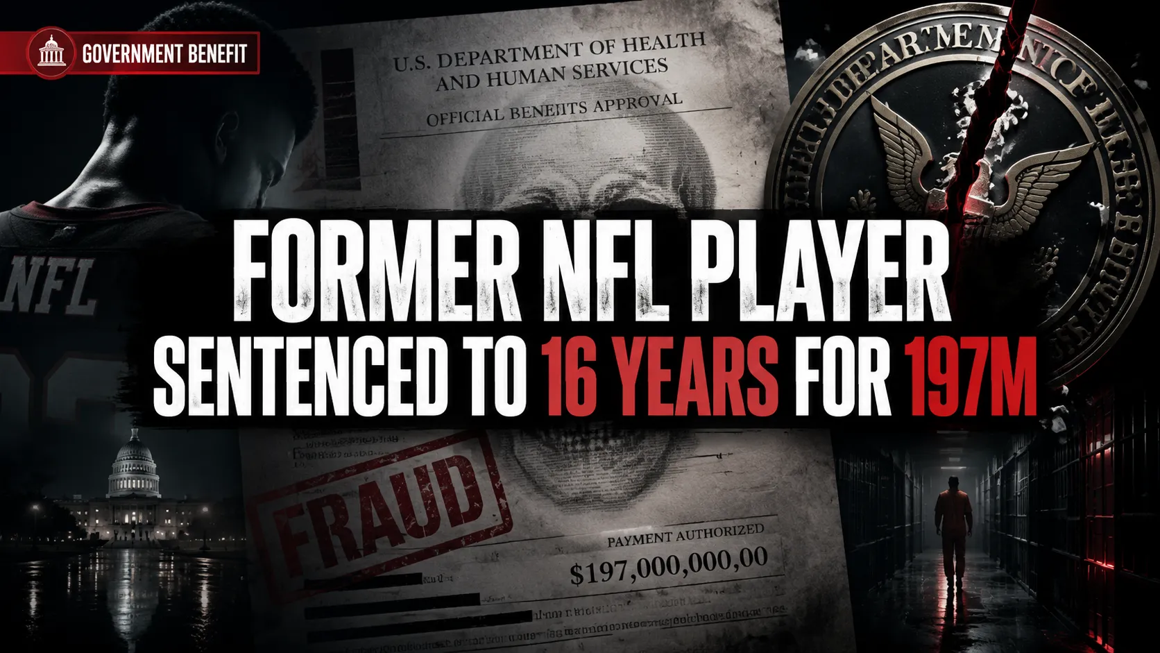 Former NFL Player Sentenced to 16+ Years for $197M Medicare Fraud Targeting Veterans