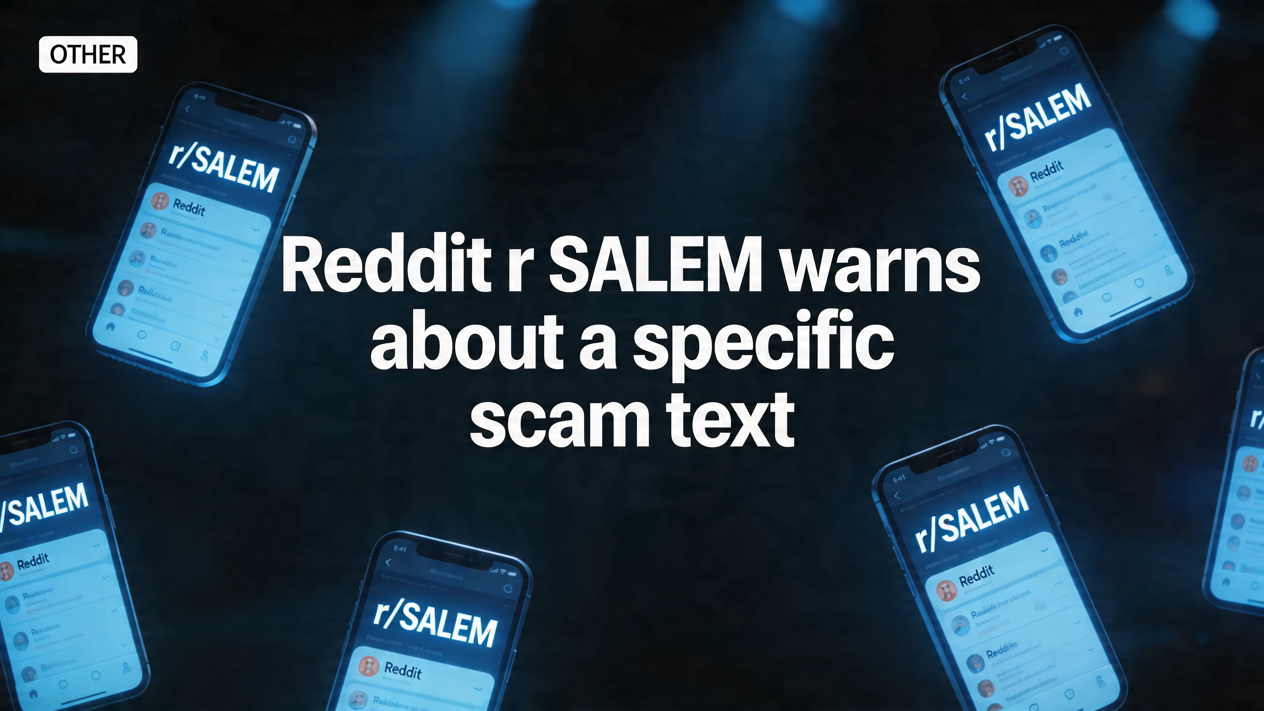 Reddit r/SALEM warns about a specific scam text as users compare screenshots