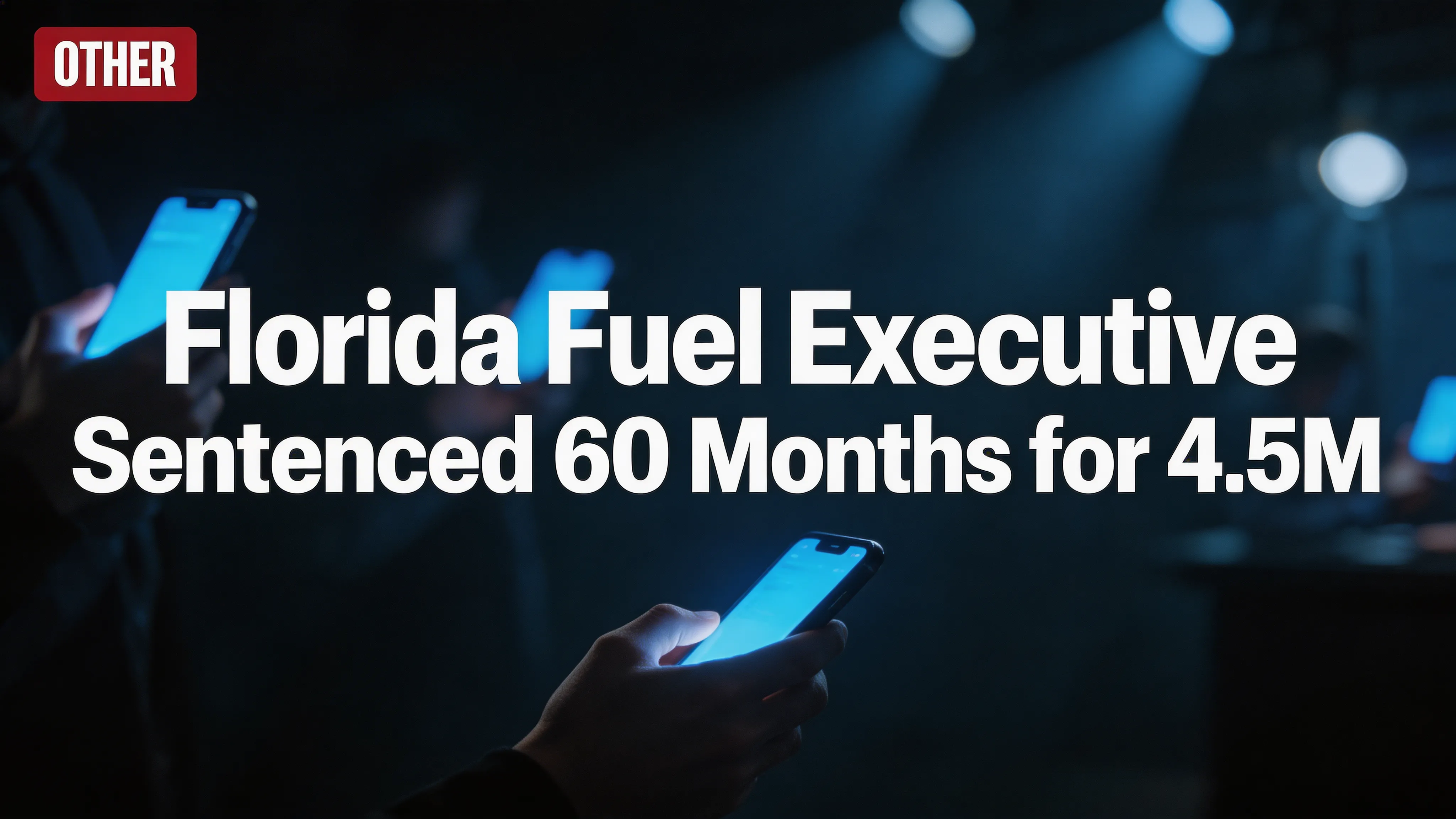 Florida Fuel Executive Sentenced 60 Months for $4.5M U.S. Military Contract Bid Fraud